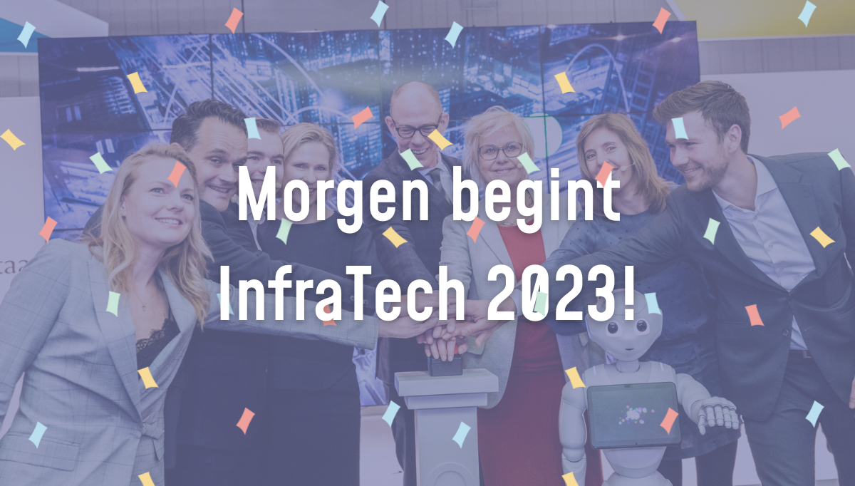 Morgen gaat InfraTech 2023 van start!